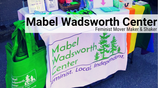 Feminist Movers Makers & Shakers: Nik Sparlin & the Mabel Wadsworth Center