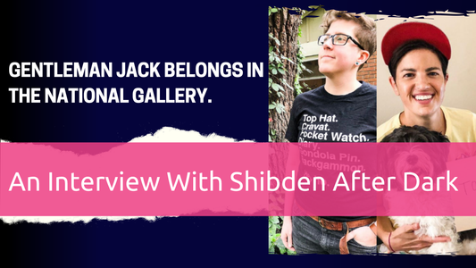 Gentleman Jack Belongs In The National Gallery: An Interview With Shibden After Dark