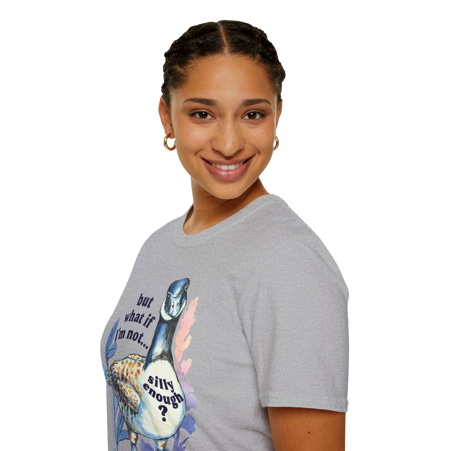 But What If I'm Not Silly Enough: Mental Health Shirt