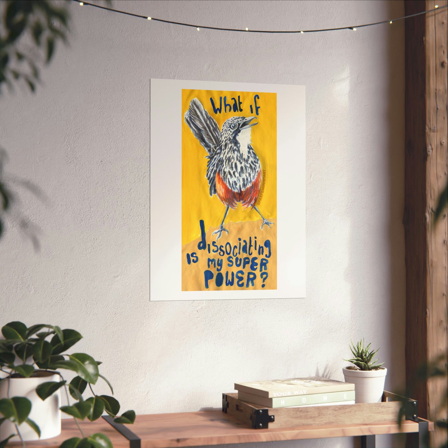 What If Dissociating Is My Superpower: Mental Health Art Print