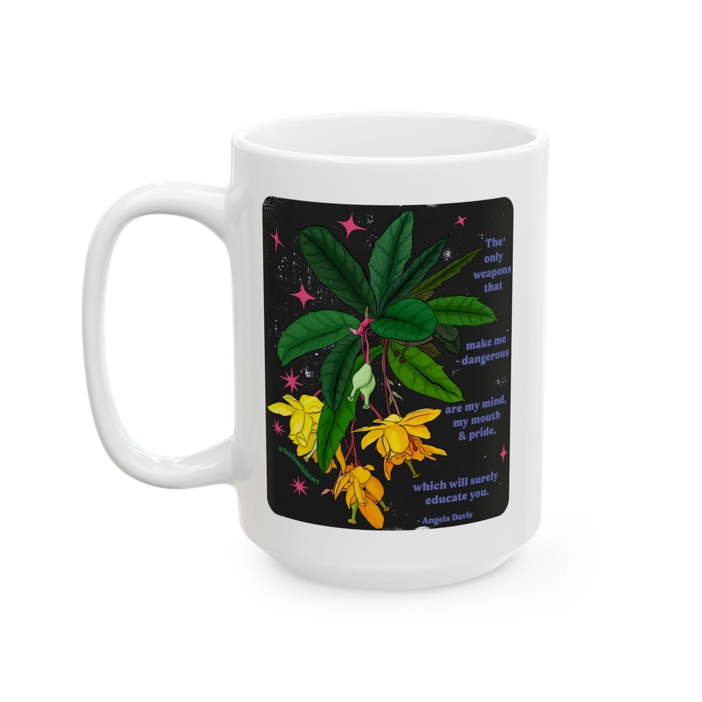The only weapons that make me dangerous are my mind, my mouth and pride, Angela Davis: Feminist Mug