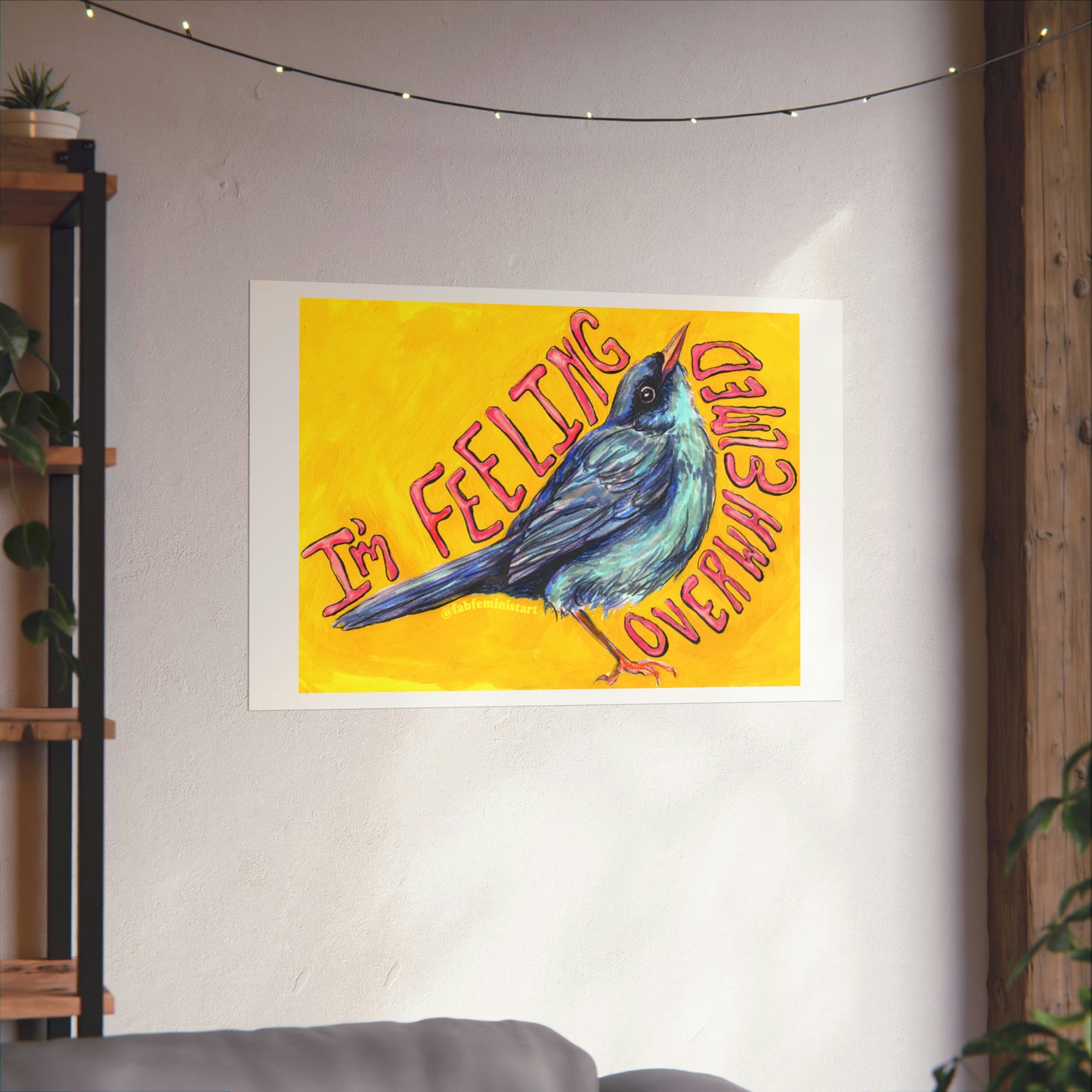 I'm Feeling Overwhelmed: Mental Health Art Print
