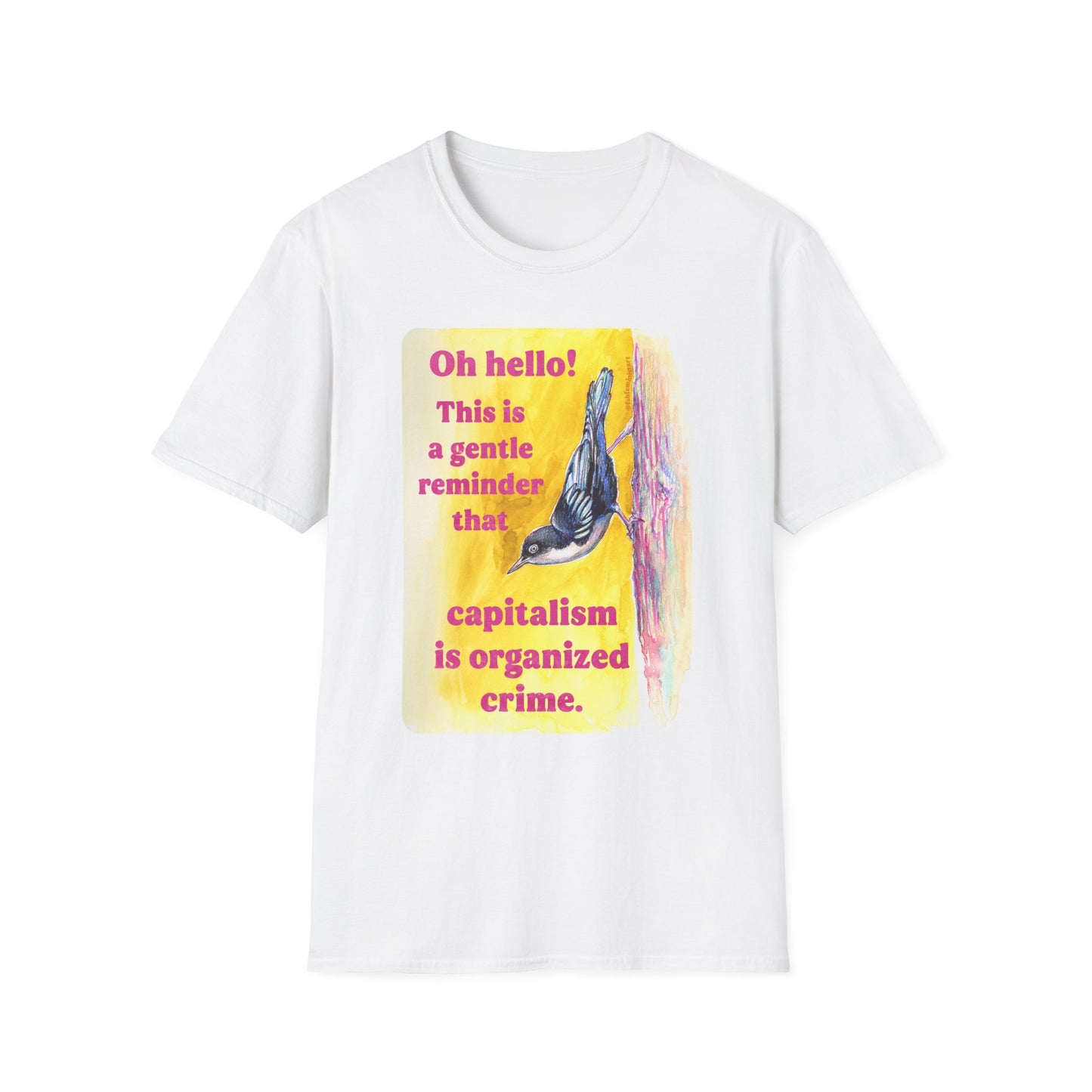 Oh hello this is a gentle reminder that capitalism is organized crime: Feminist Shirt