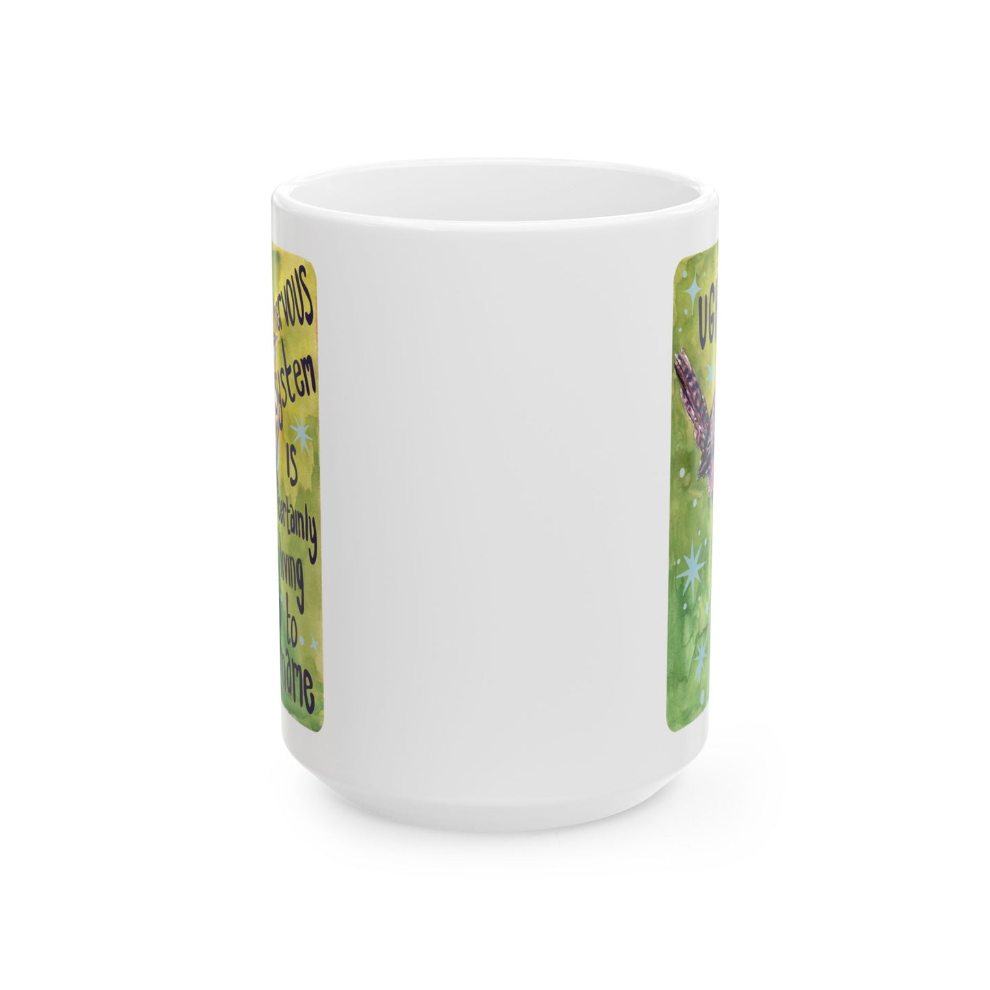 UGH My nervous system is certainly living up to its name: Mental health mug
