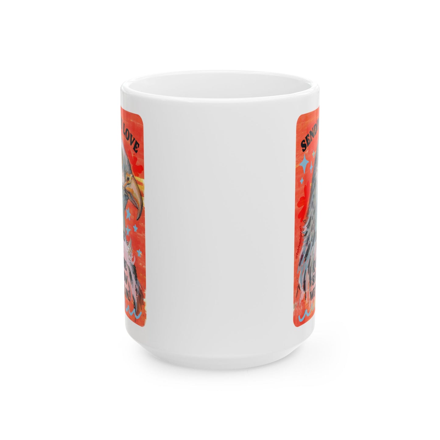 Sending you love because wow. Quite the shit show we're all in.: Feminist Mug