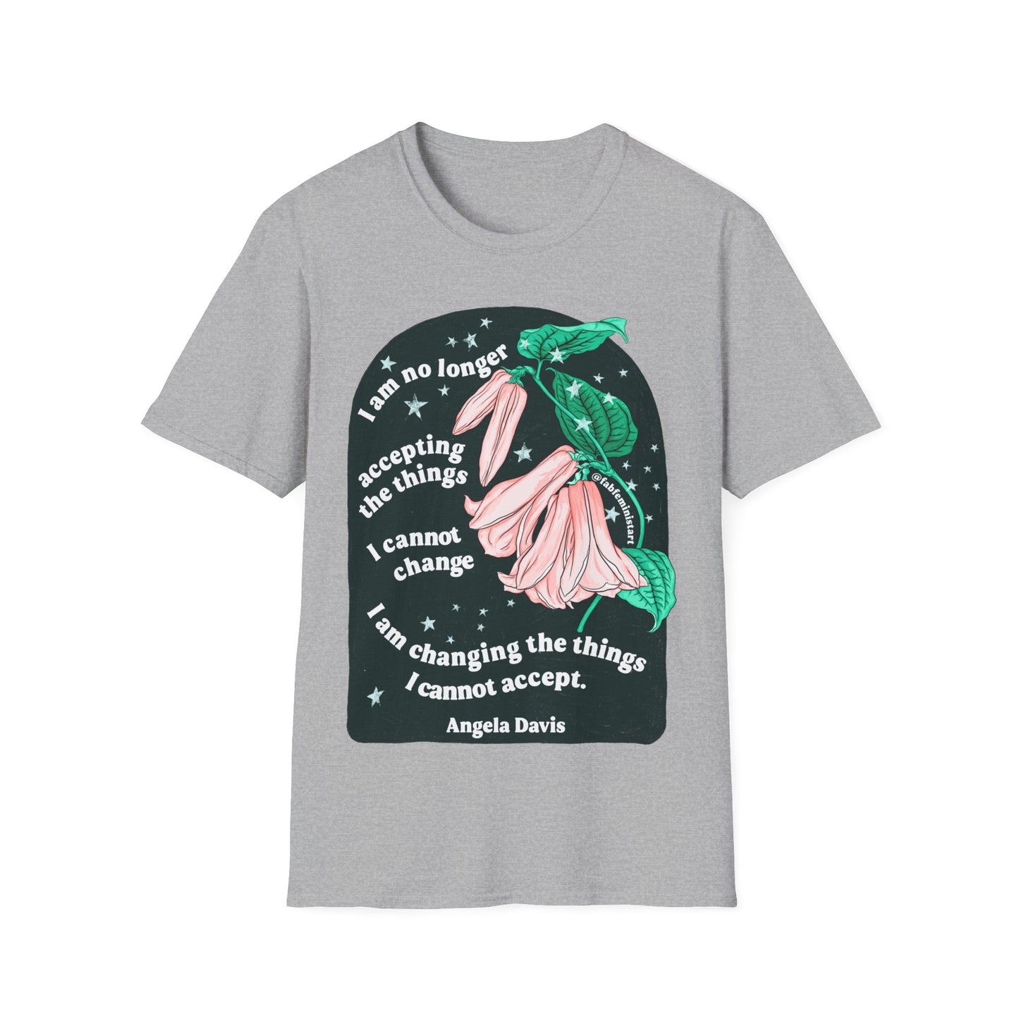 I am no longer accepting the things I cannot change, Angela Davis: Feminist Shirt