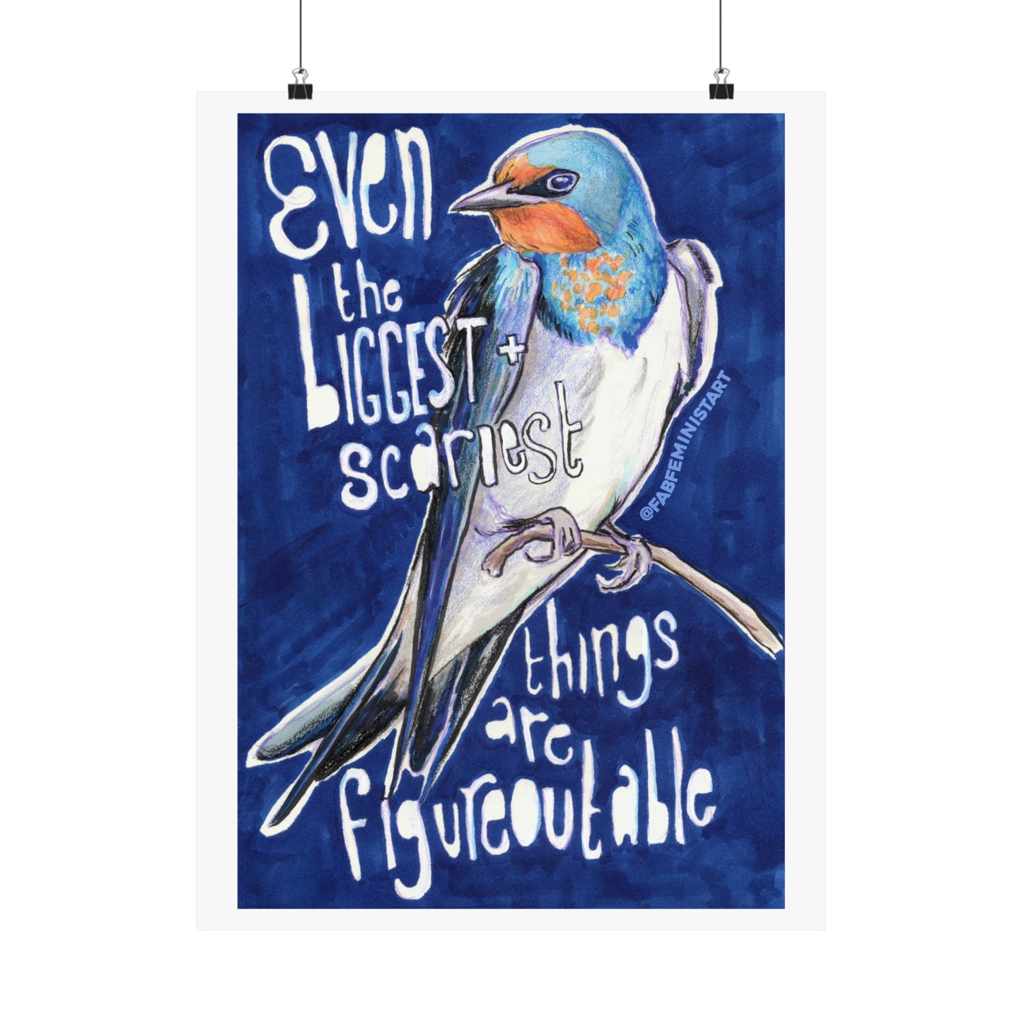 Even The Biggest Scariest Things Are Figureoutable: Mental Health Art Print