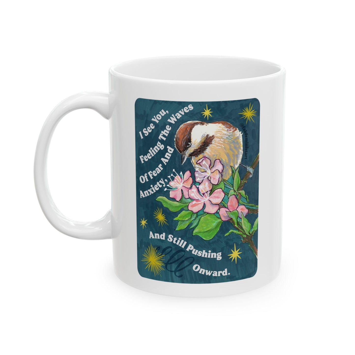 I See You Feeling The Waves Of Fear And Anxiety And Still Pushing Onward: Mental Health Mug