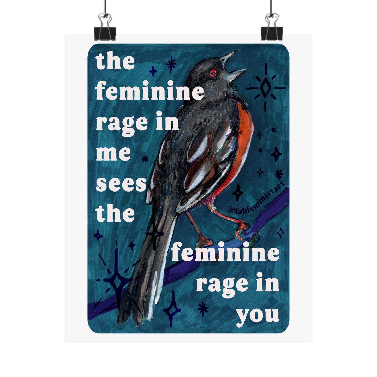the feminine rage in me sees the feminine rage in you: feminist art print