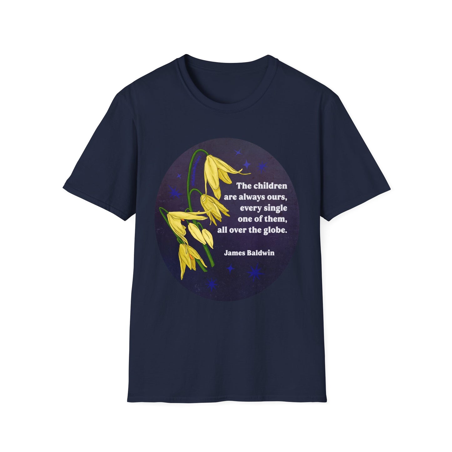 The children are always ours, every single one of them, all over the globe, James Baldwin: Feminist Shirt