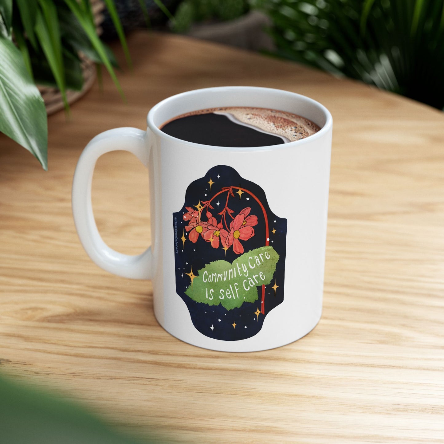Community care is self care: Feminist mug