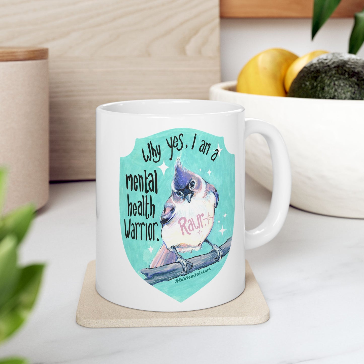 Why yes I am a mental health warrior rawr: Mental Health Mug