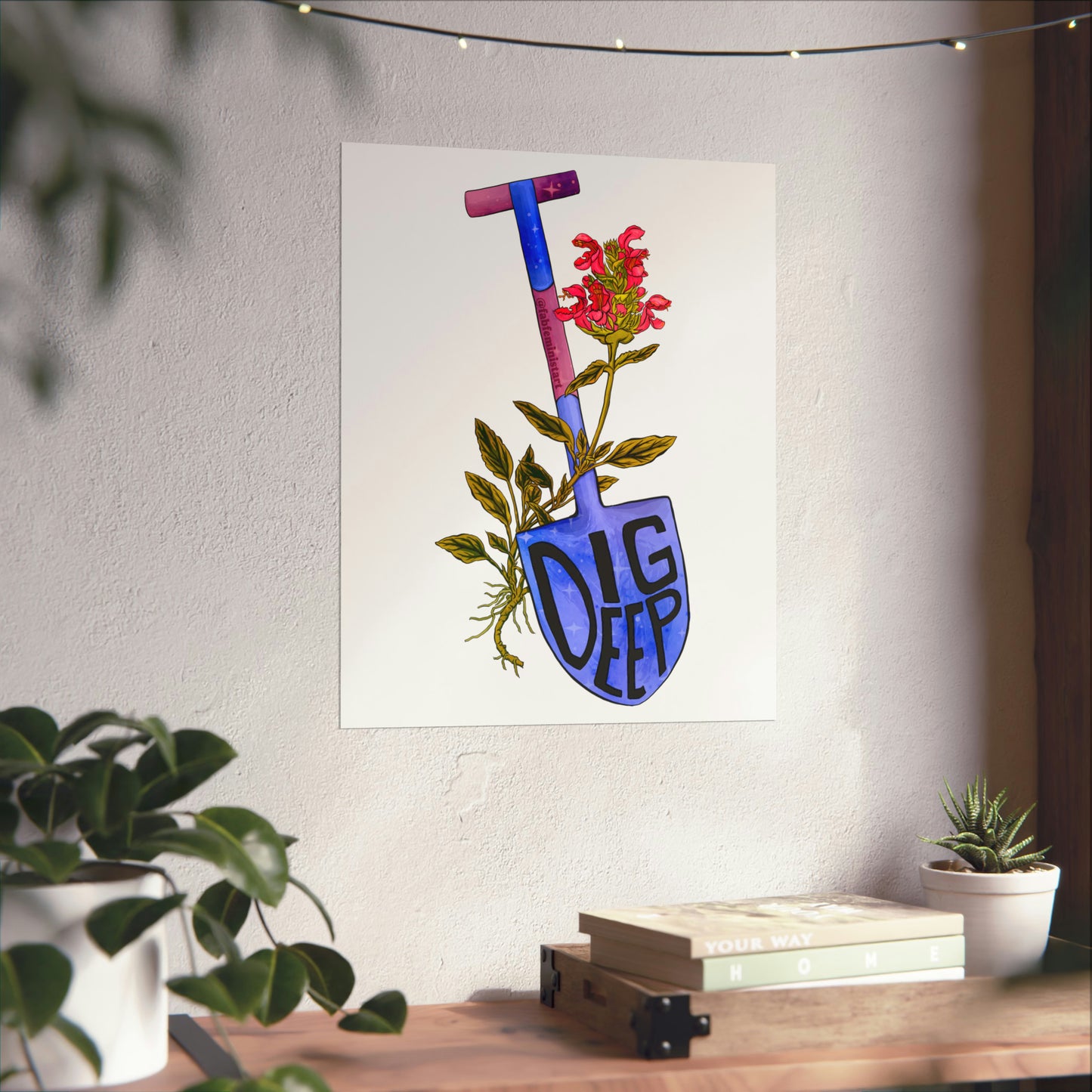 Dig Deep: Mental Health Art Print