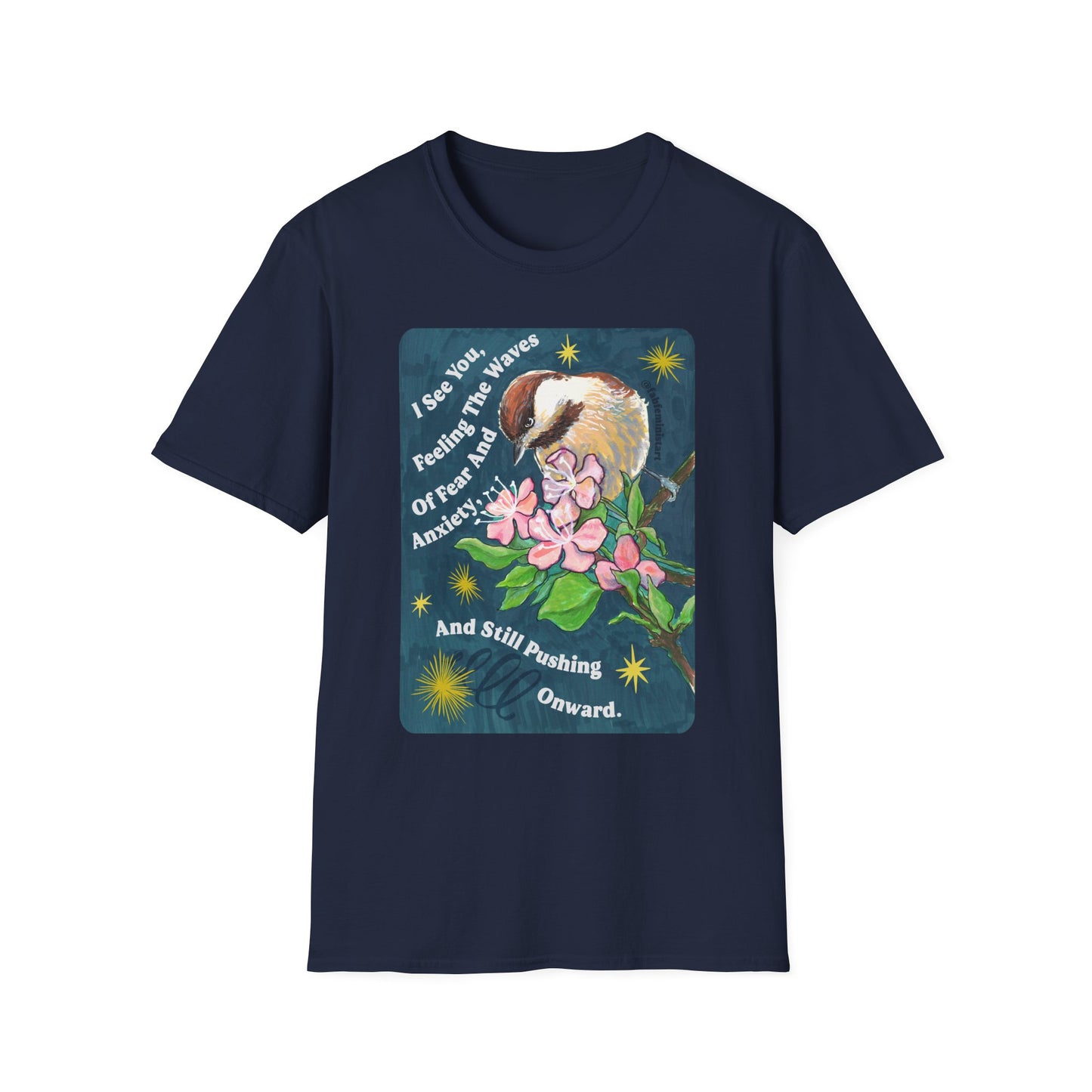 I See You Feeling The Waves Of Fear And Anxiety And Still Pushing Onward: Mental Health Shirt
