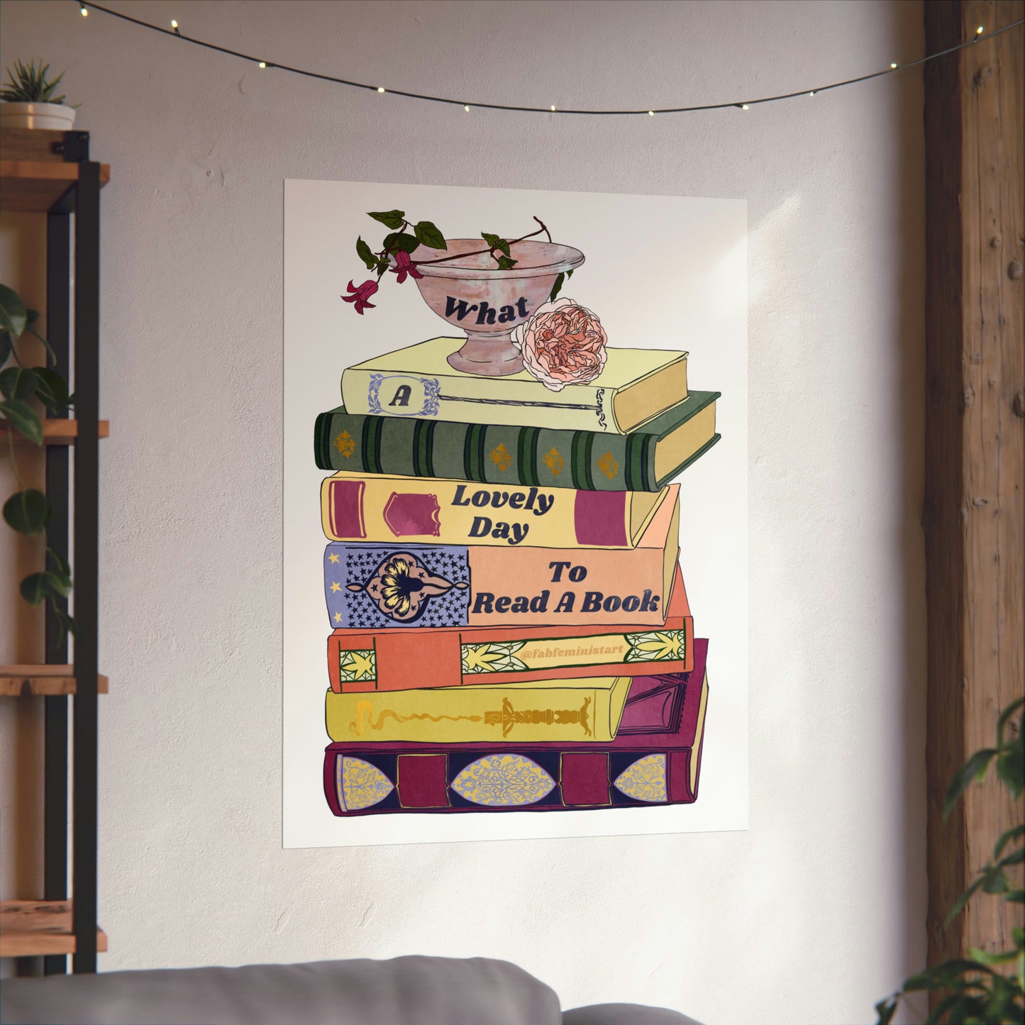 What A Lovely Day To Read A Book: Book Lover Print