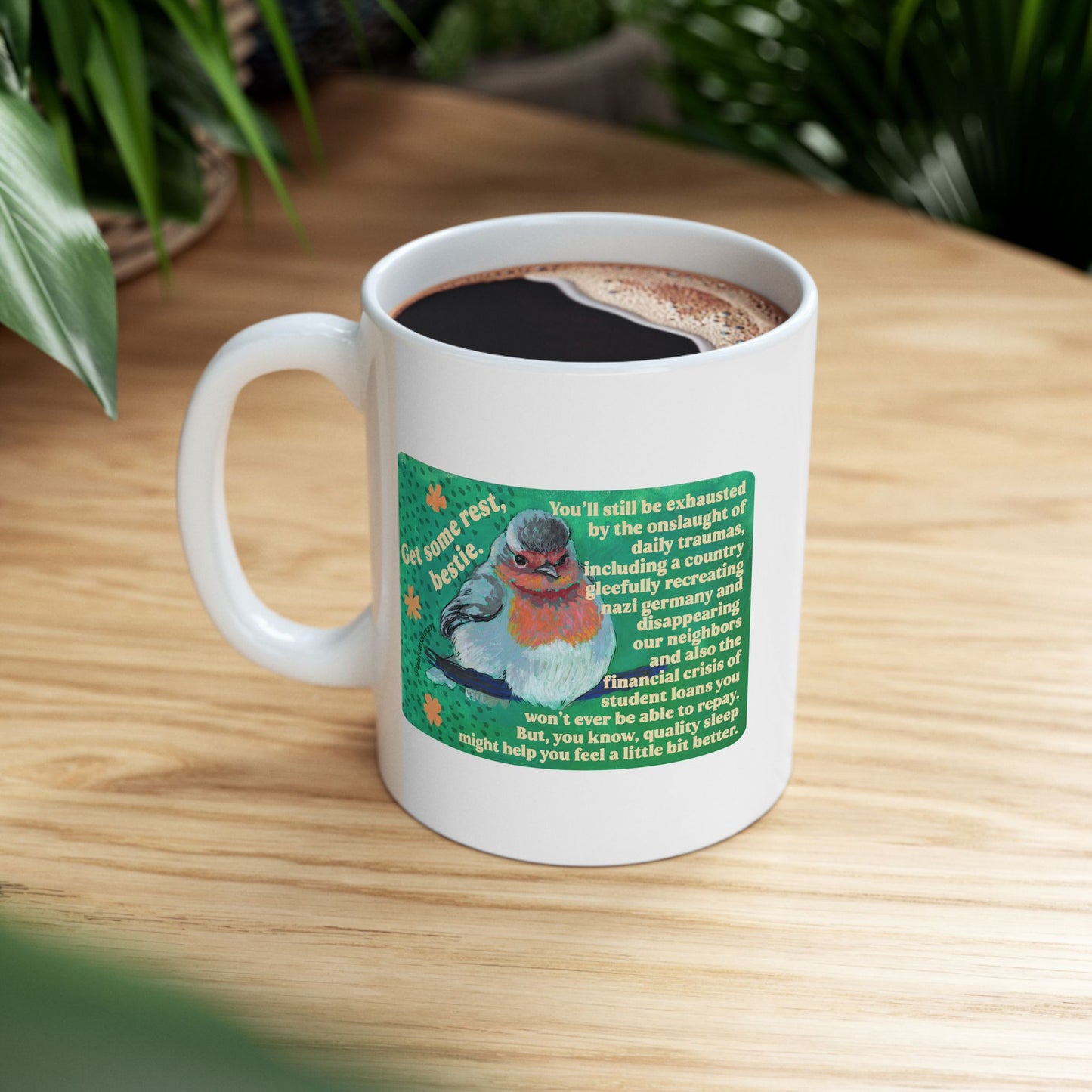 Get Some Rest Bestie: Feminist Mug