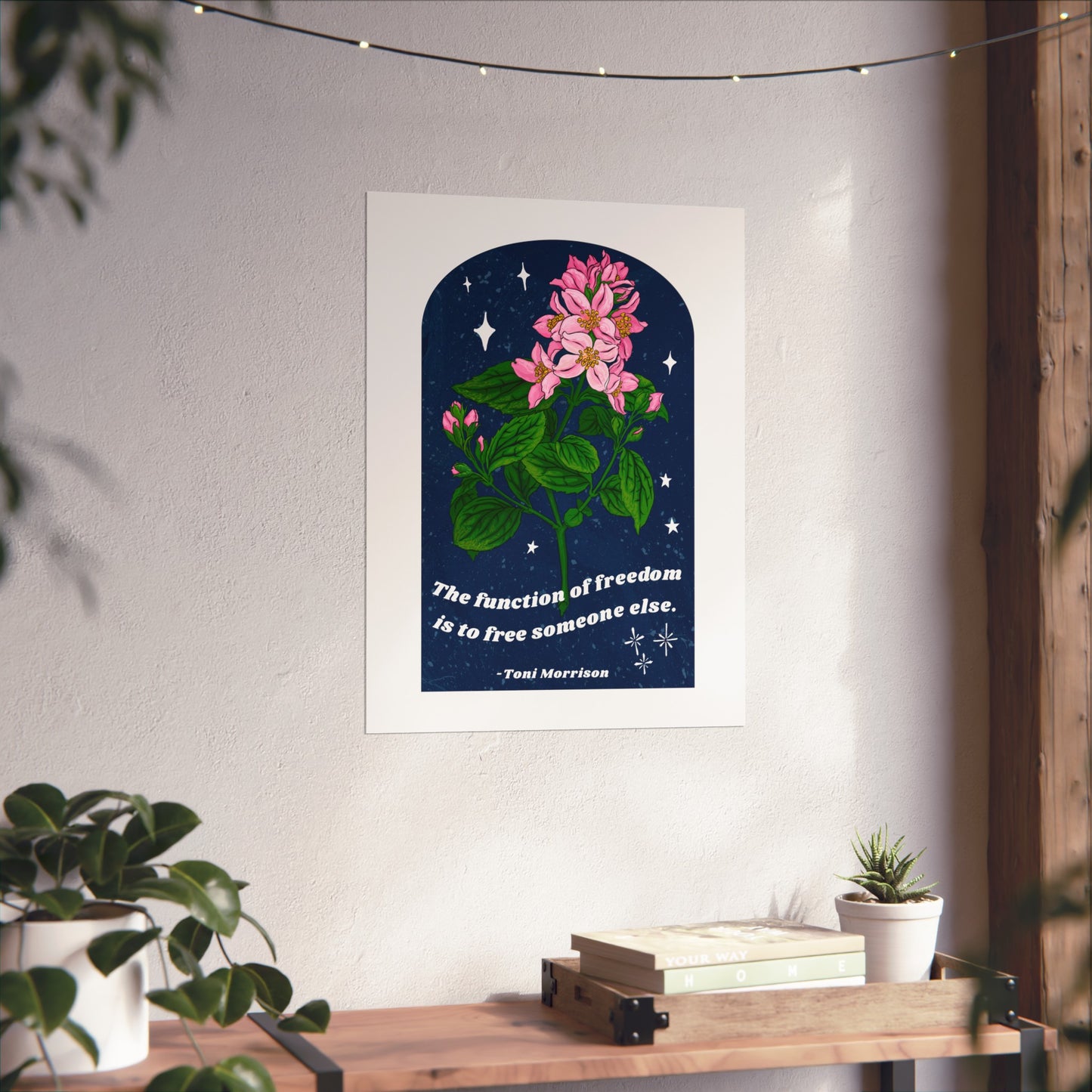 The function of freedom is to free someone else, Toni Morrison: Feminist Art Print