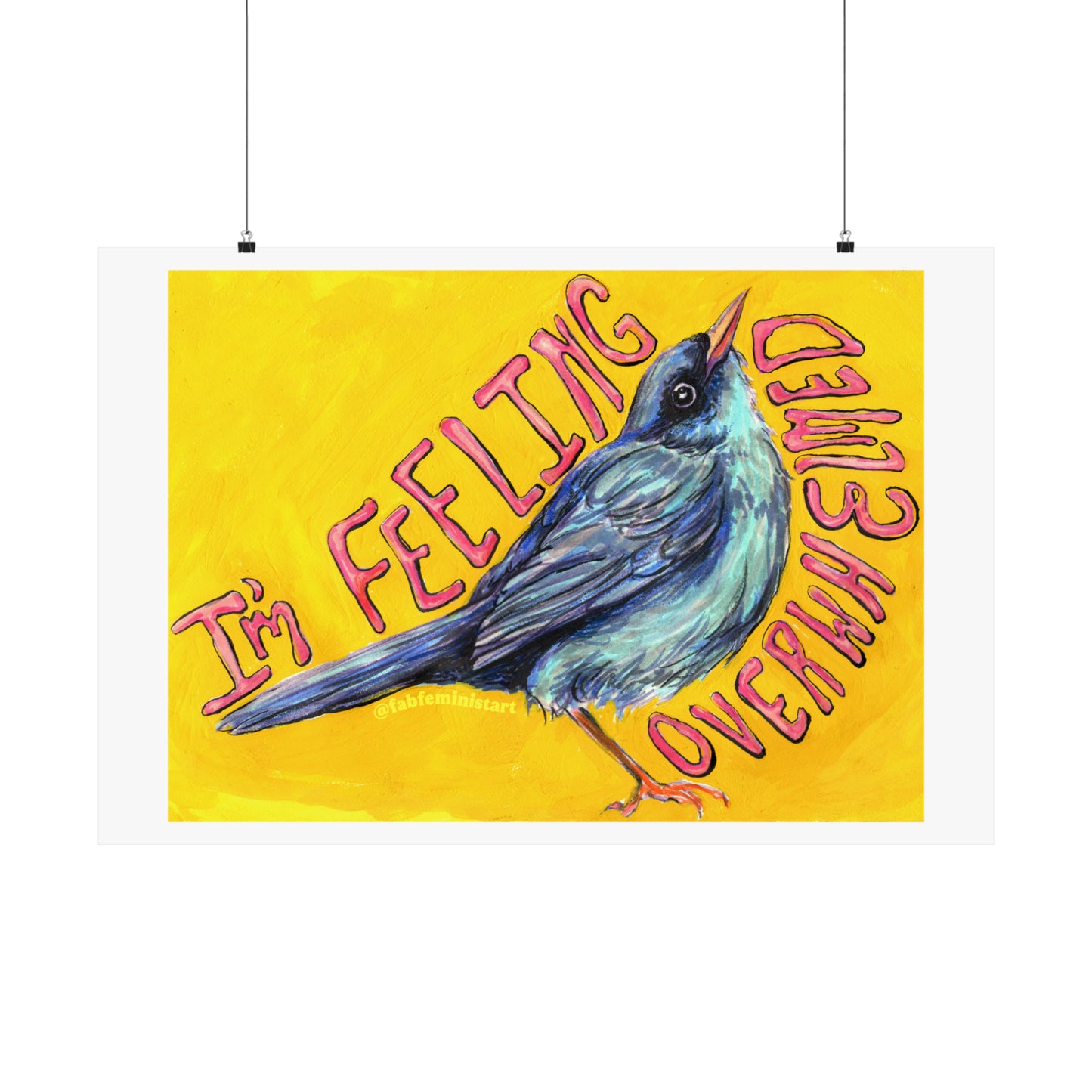 I'm Feeling Overwhelmed: Mental Health Art Print