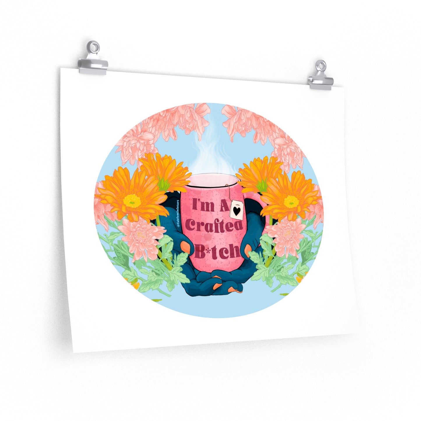 I'm A Craftea B*tch: Feminist Art Print