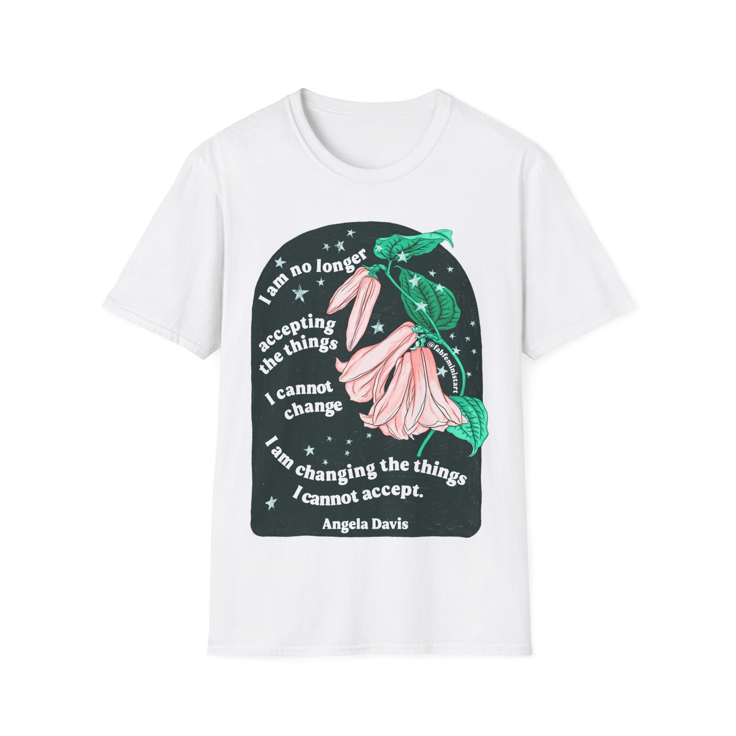 I am no longer accepting the things I cannot change, Angela Davis: Feminist Shirt