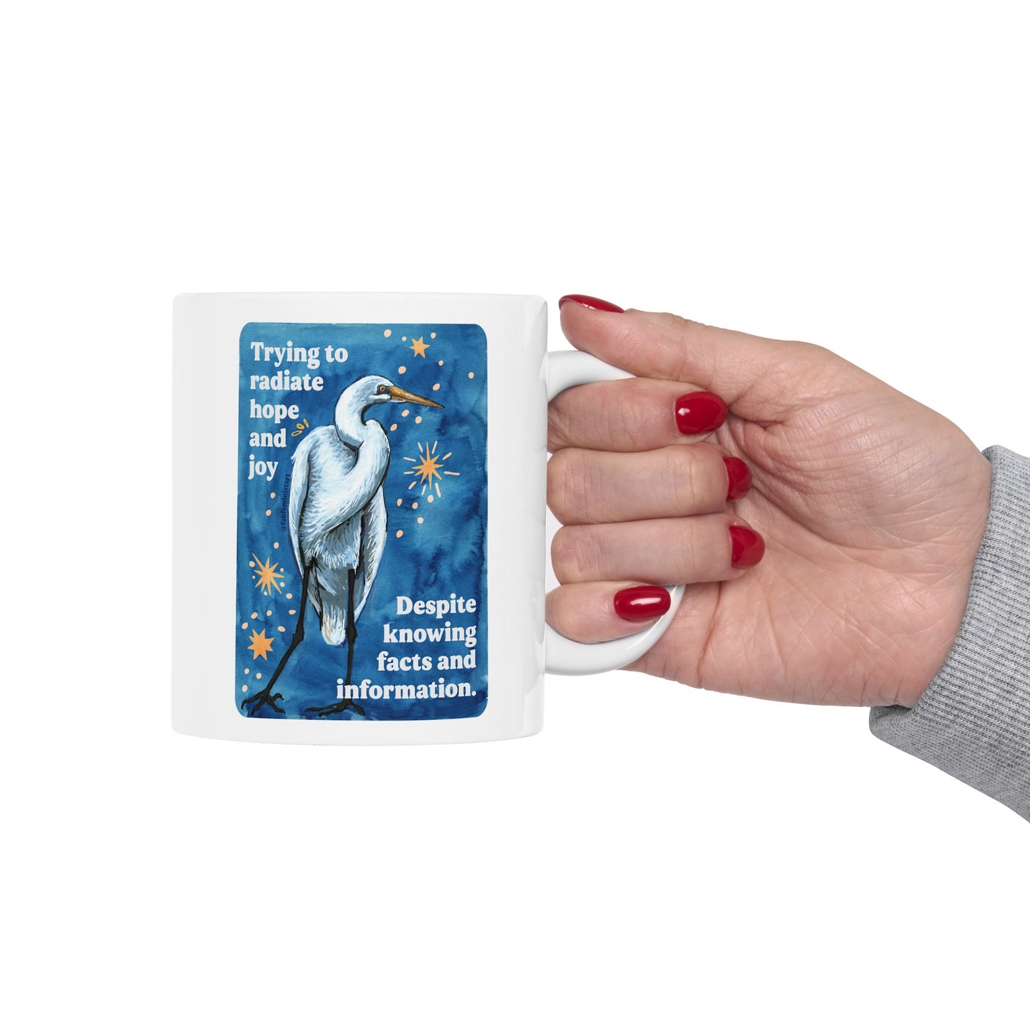 Trying to radiate hope and joy despite knowing facts and information: feminist mug