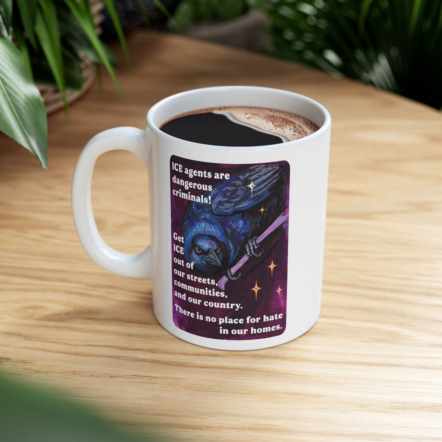 ICE agents are dangerous criminals: Feminist Mugs
