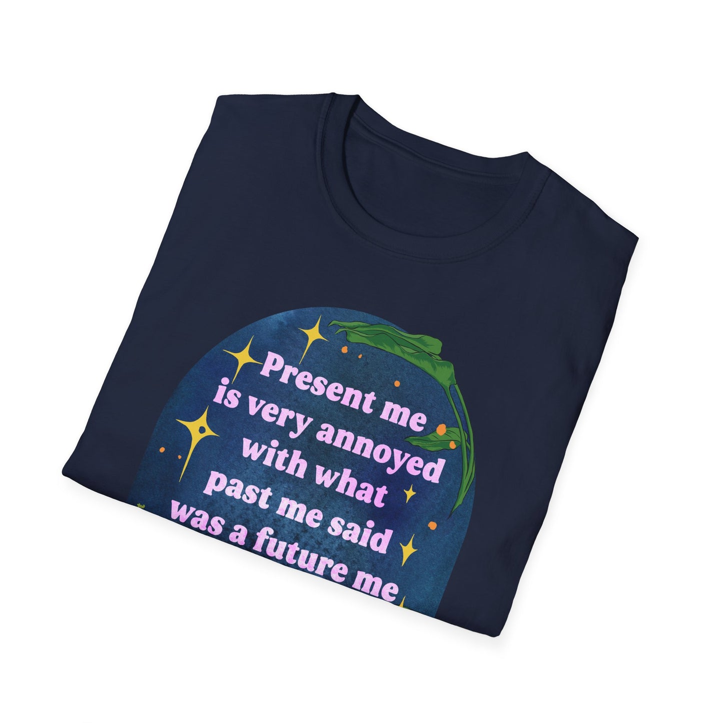 present me is very annoyed with what past me said was a future me problem: feminist shirt