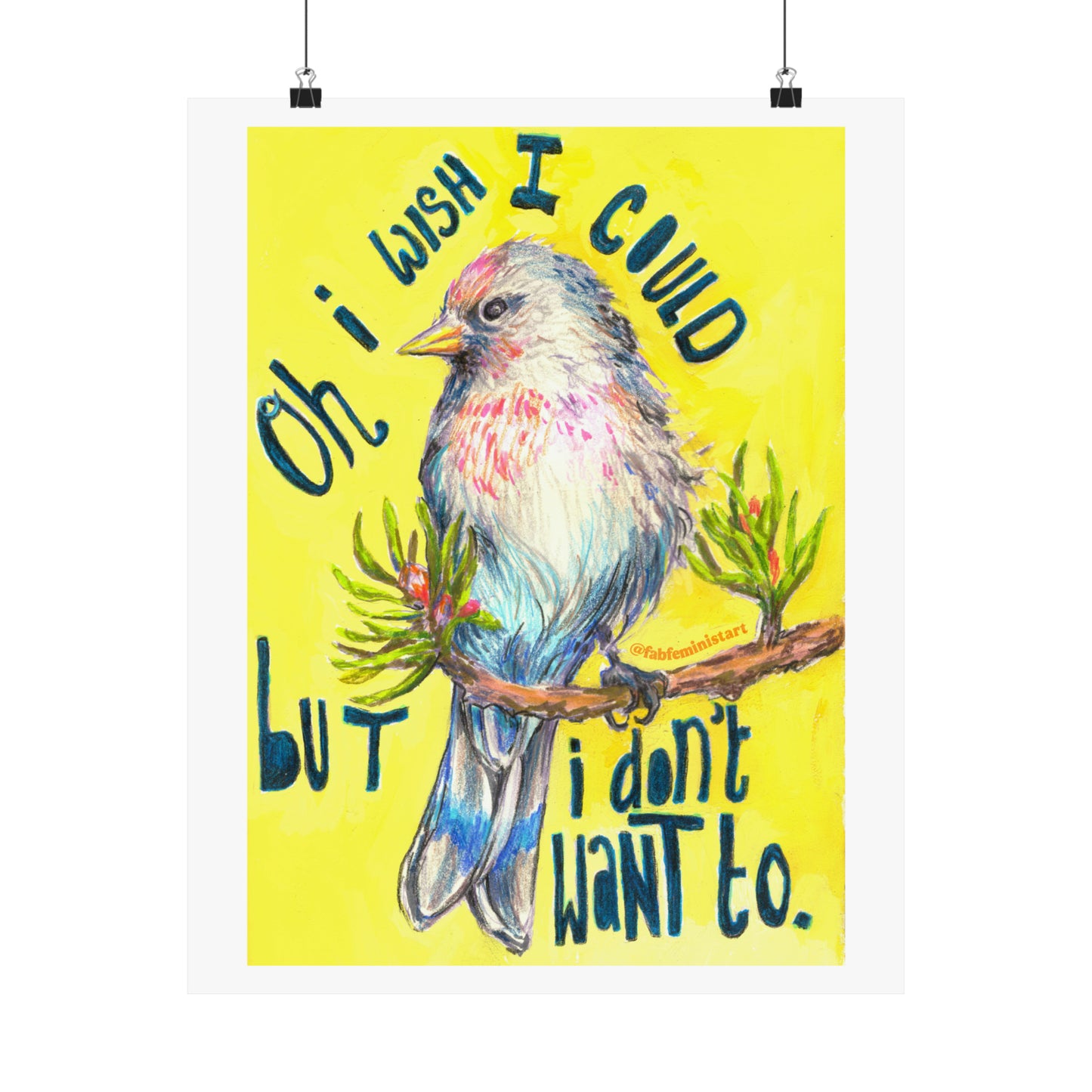 Oh I Wish I Could But I Don't Want To: Mental Health Poster