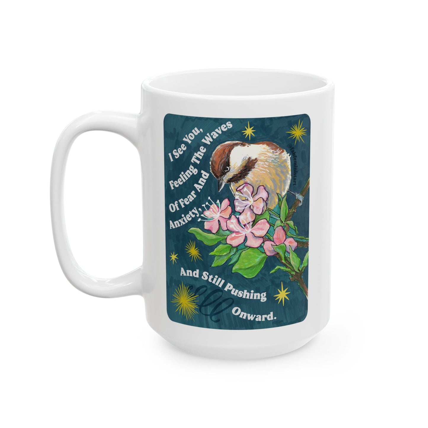 I See You Feeling The Waves Of Fear And Anxiety And Still Pushing Onward: Mental Health Mug