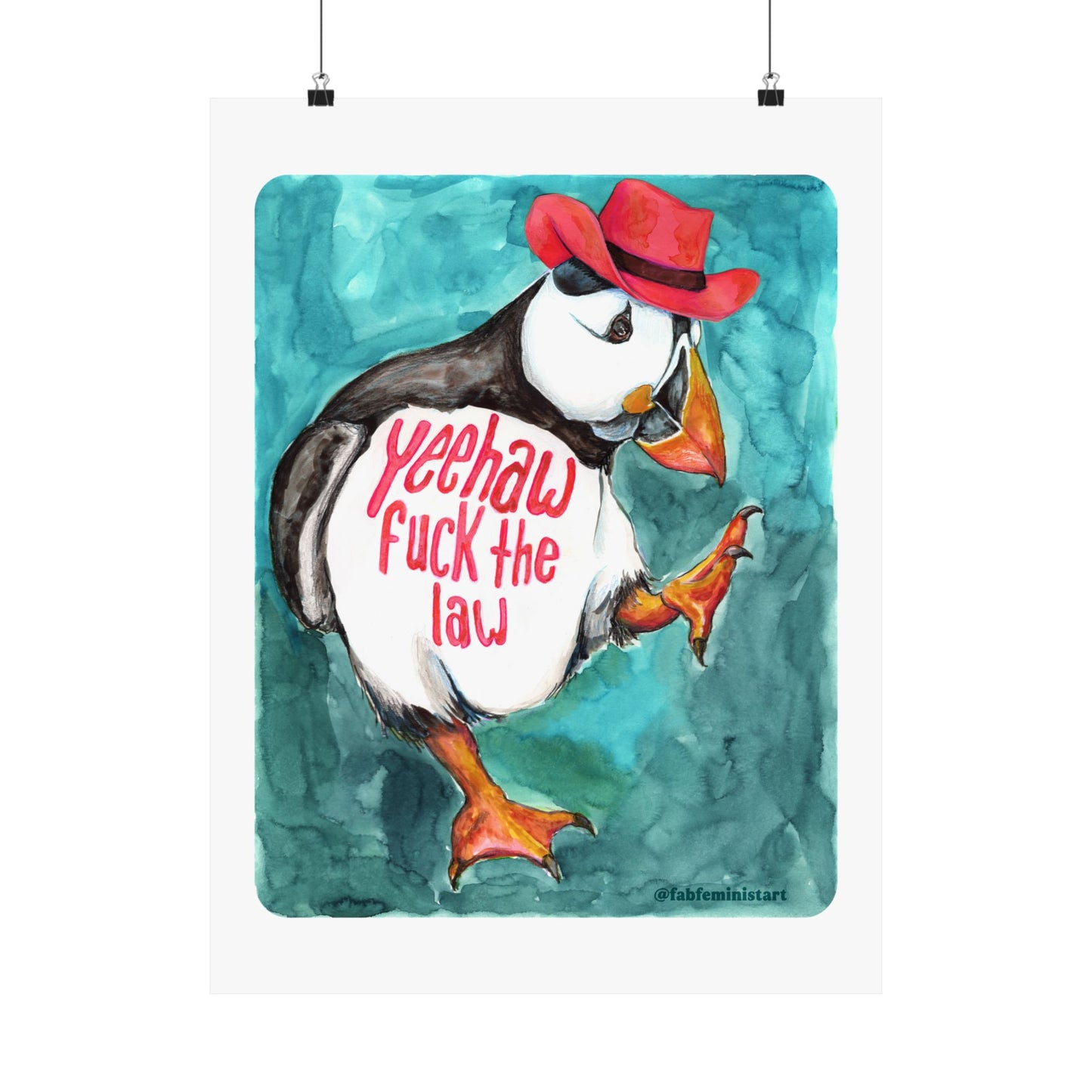 Feminist Print: Yeehaw F*ck The Law