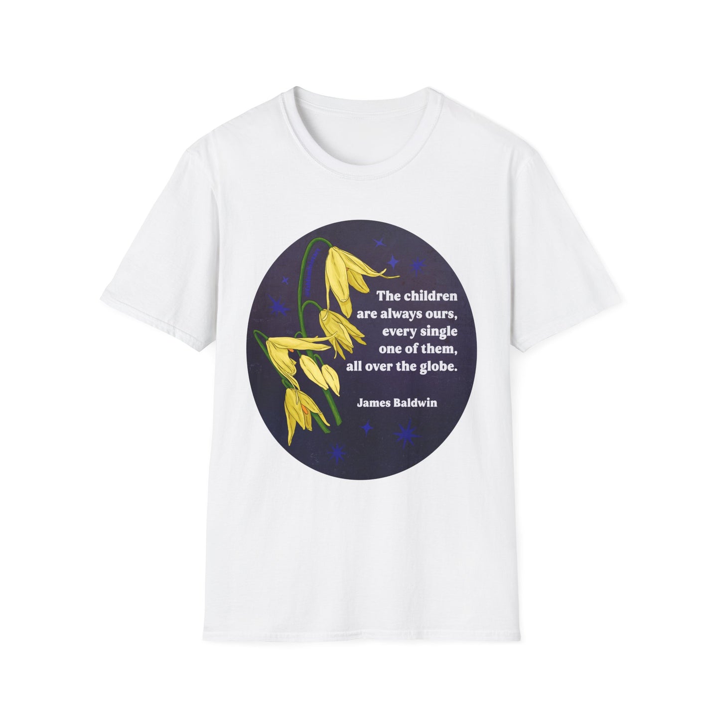 The children are always ours, every single one of them, all over the globe, James Baldwin: Feminist Shirt