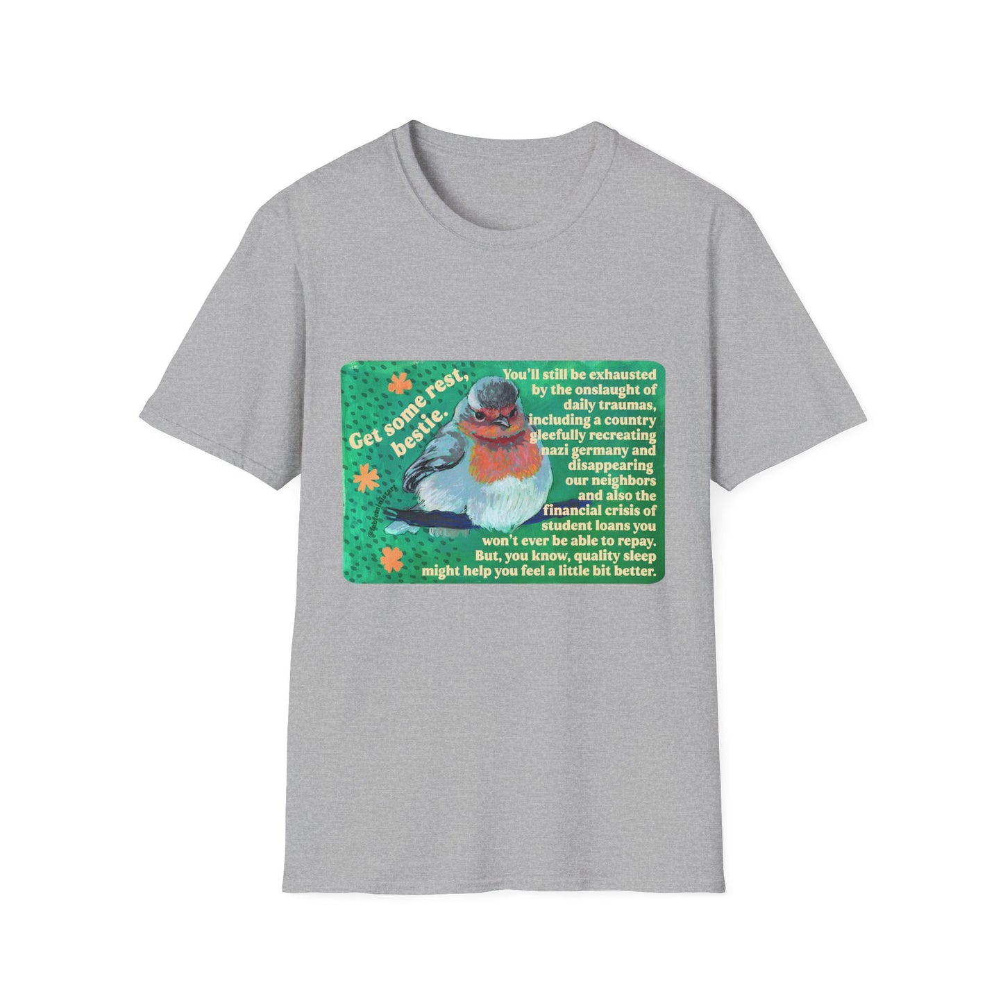 Get Some Rest Bestie: Feminist Shirt