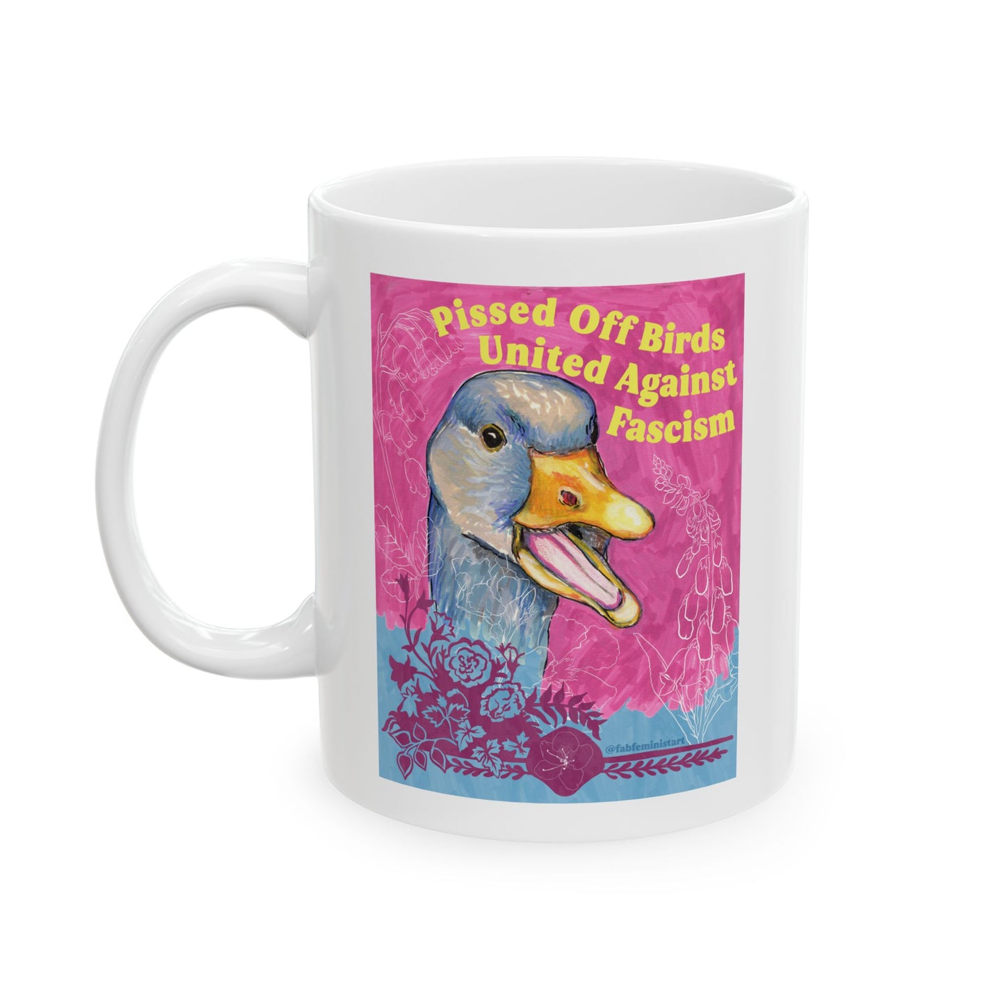 Pissed Off Birds United Against Fascism: Feminist Mug