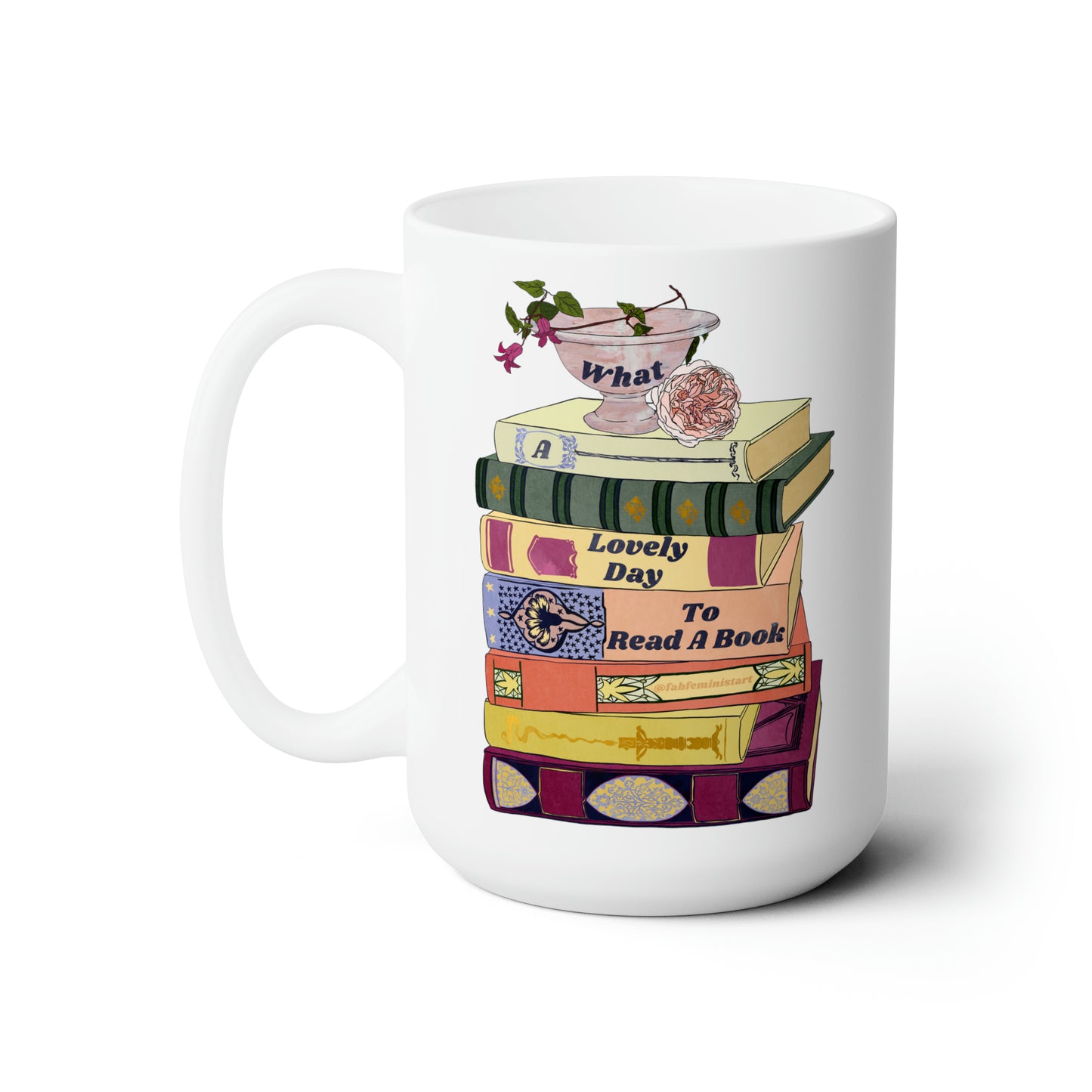 What A Lovely Day To Read A Book: Bookish Mug