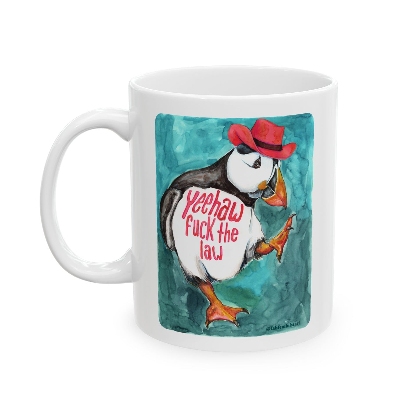Yeehaw fuck the law: Feminist Mug