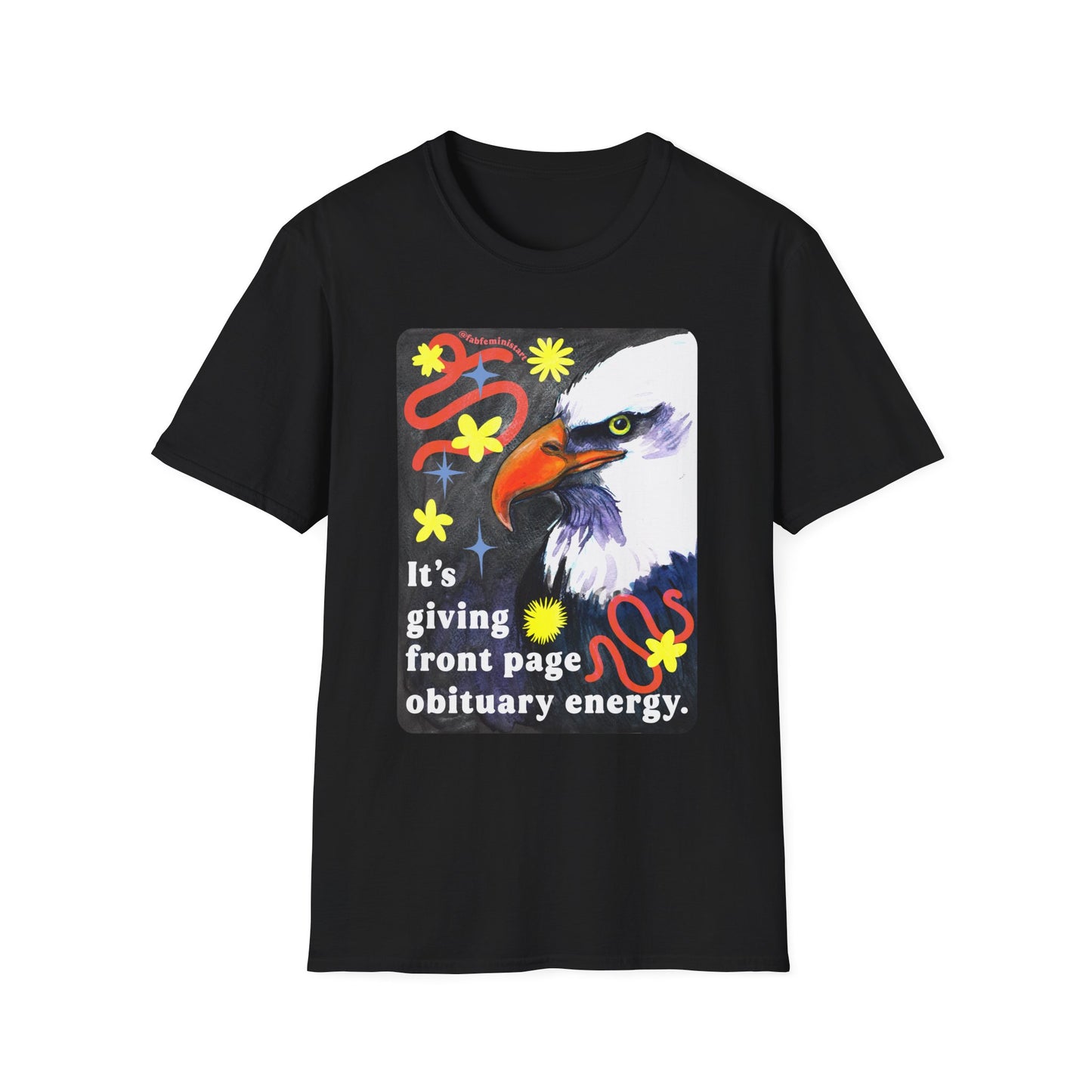 It's giving front page obituary energy: Feminist Shirt