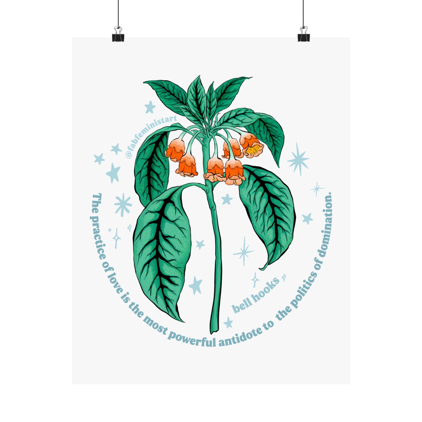 The practice of love is the most powerful antidote to the politics of domination, bell hooks: Feminist Art Print