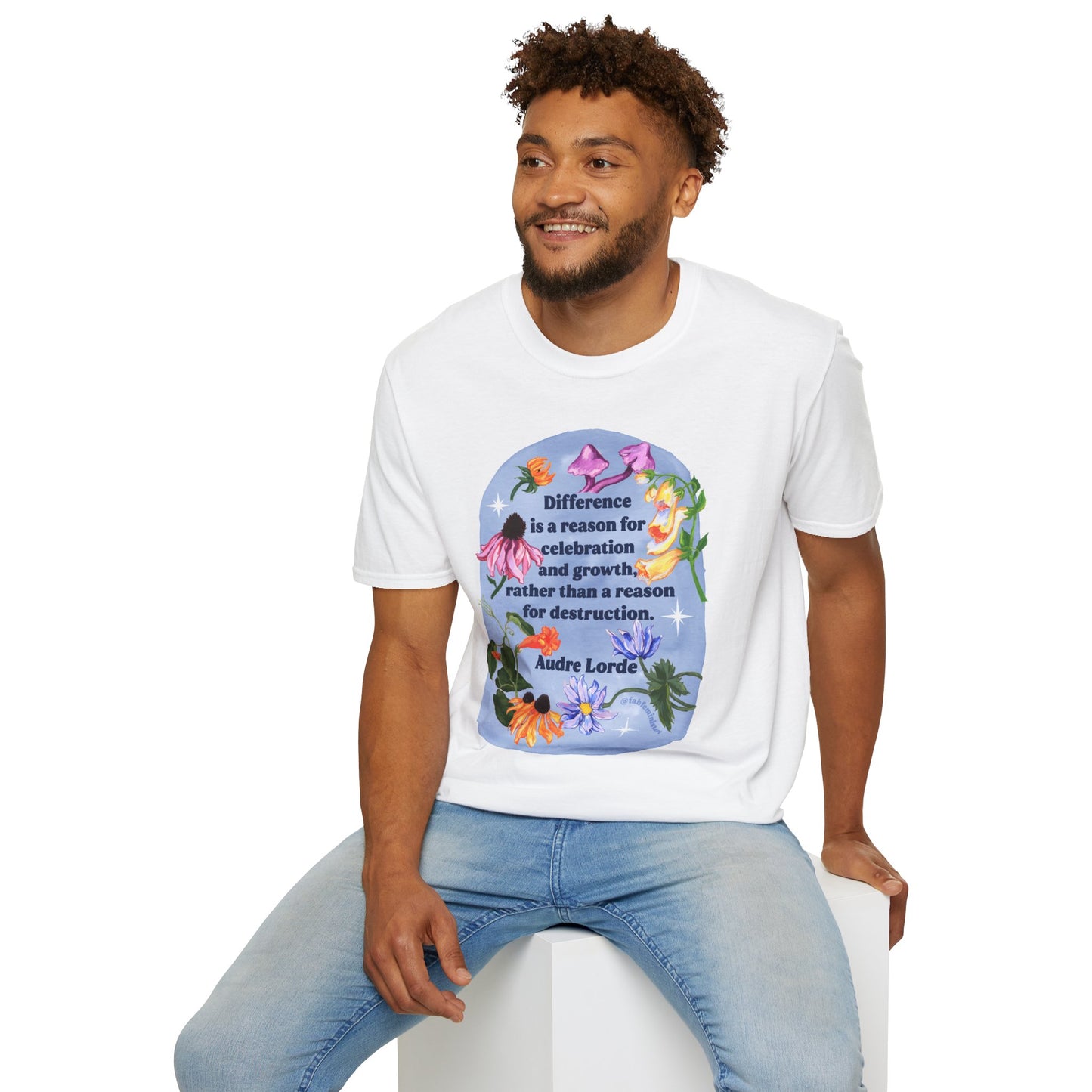 Difference is a reason for celebration and growth rather than a reason for destruction, Audre Lorde: Feminist Shirt