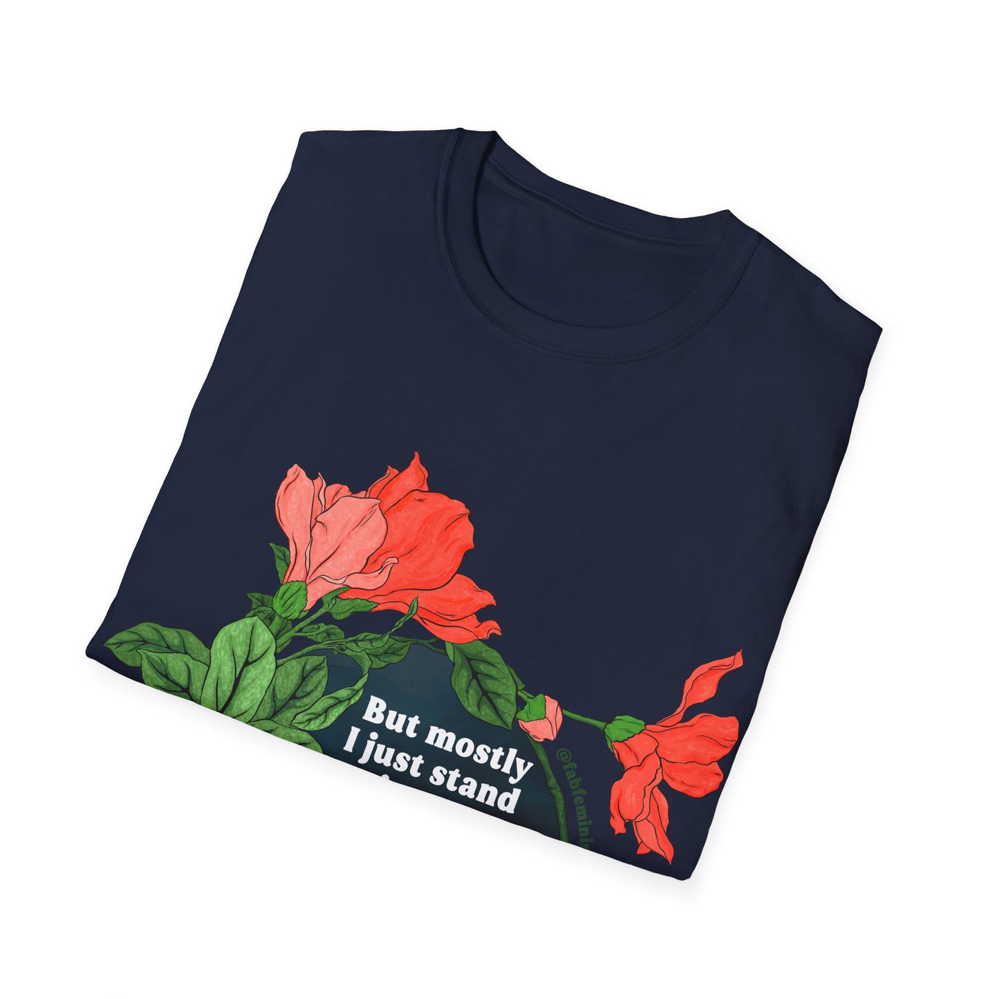 But mostly I just standing the dark field, in the middle of the world, breathing, Mary Oliver: Feminist Shirt