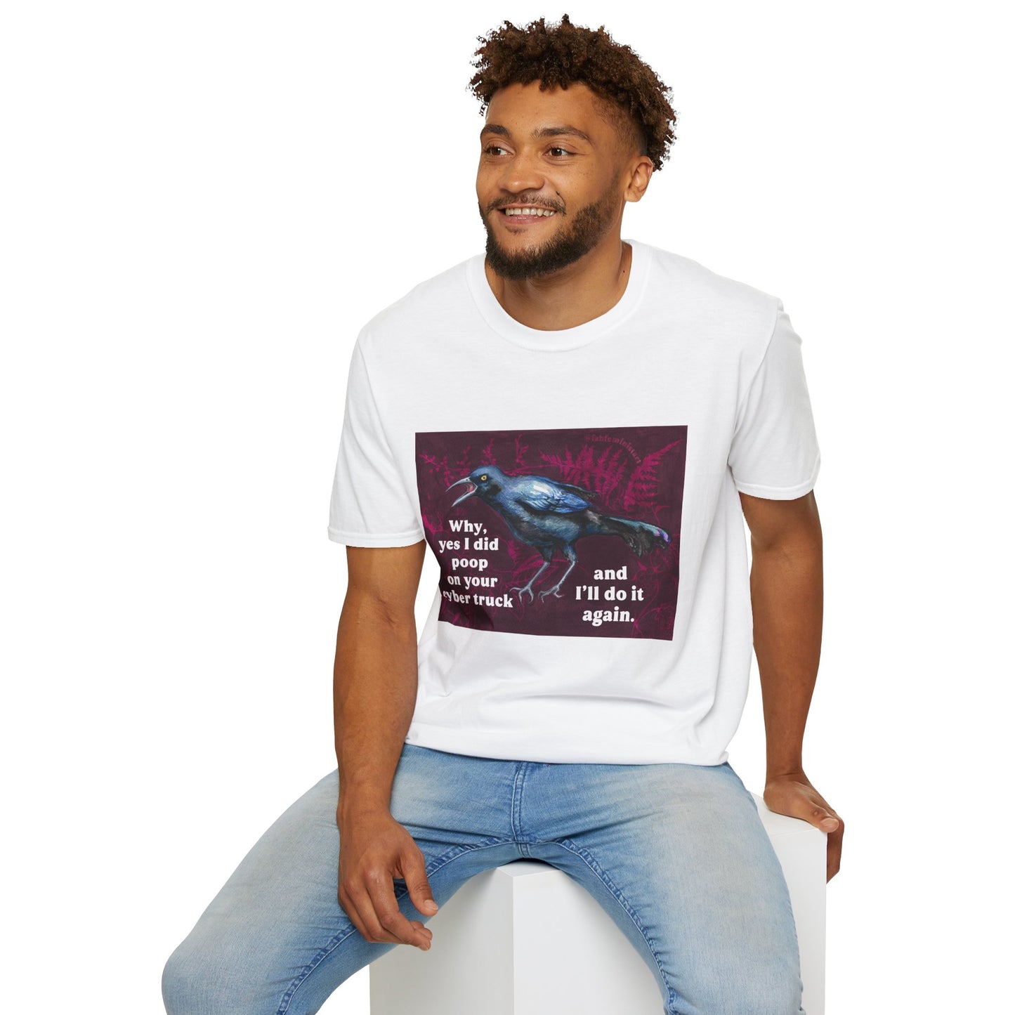 Why yes I did poop on your cyber truck and I'll do it again.: Feminist Shirt