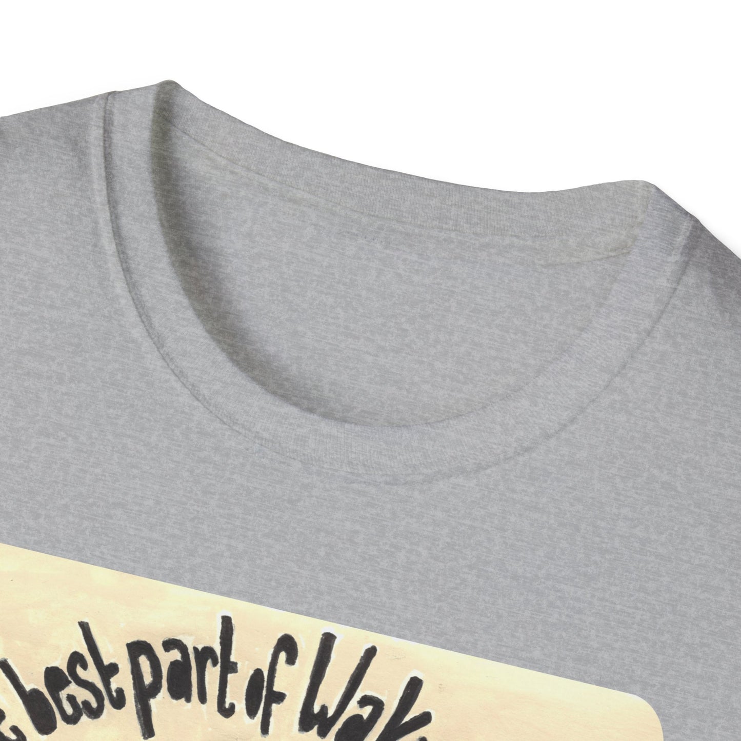 The Best Part Of Waking Up Crippling Anxiety In Your Cup: Mental Health Shirt