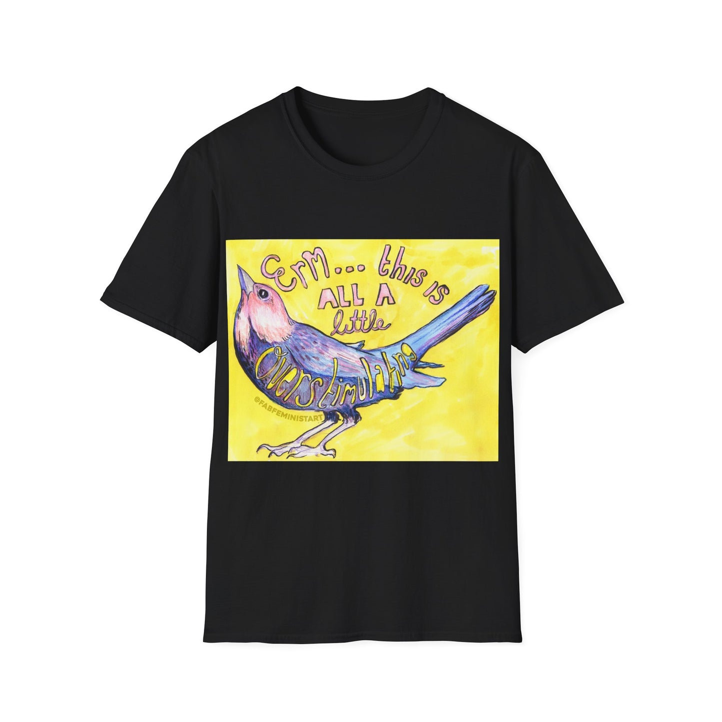 Erm This All A Little Overstimulating: Mental Health Shirt