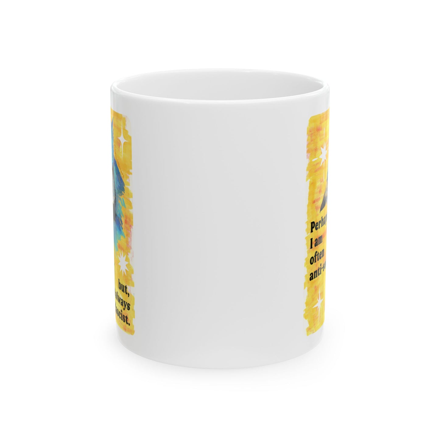 Perhaps I am often anti-social... but I'm *always* anti-fascist: feminist mug
