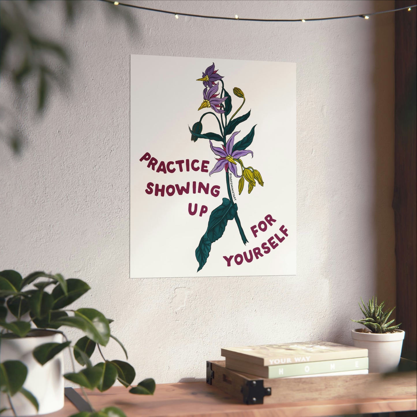 Practice Showing Up For Yourself: Mental Health Print