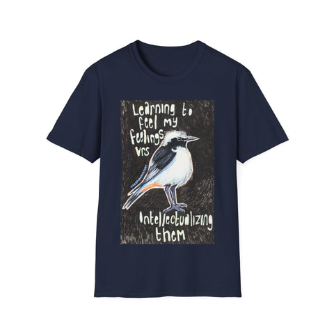 Learning To Feel My Feelings Vrs Intellectualizing Them: Mental Health Shirt