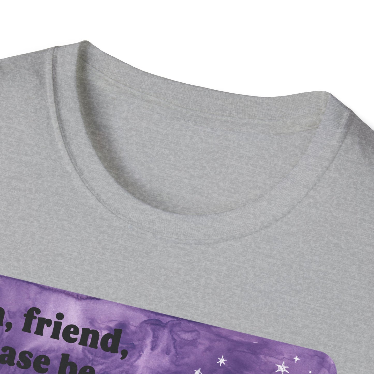Oh, friend please be kind We all have the late-stage capitalism scaries: Feminist Shirt