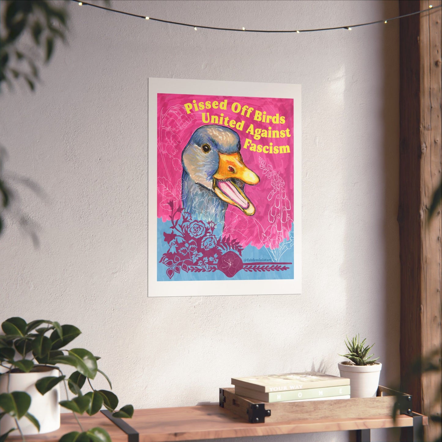 Pissed Off Birds United Against Fascism: Feminist Art Print
