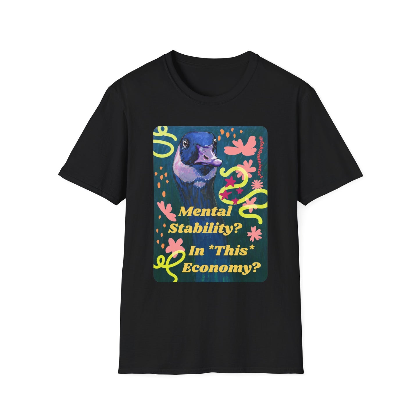Mental Stability In This Economy: Feminist Shirt