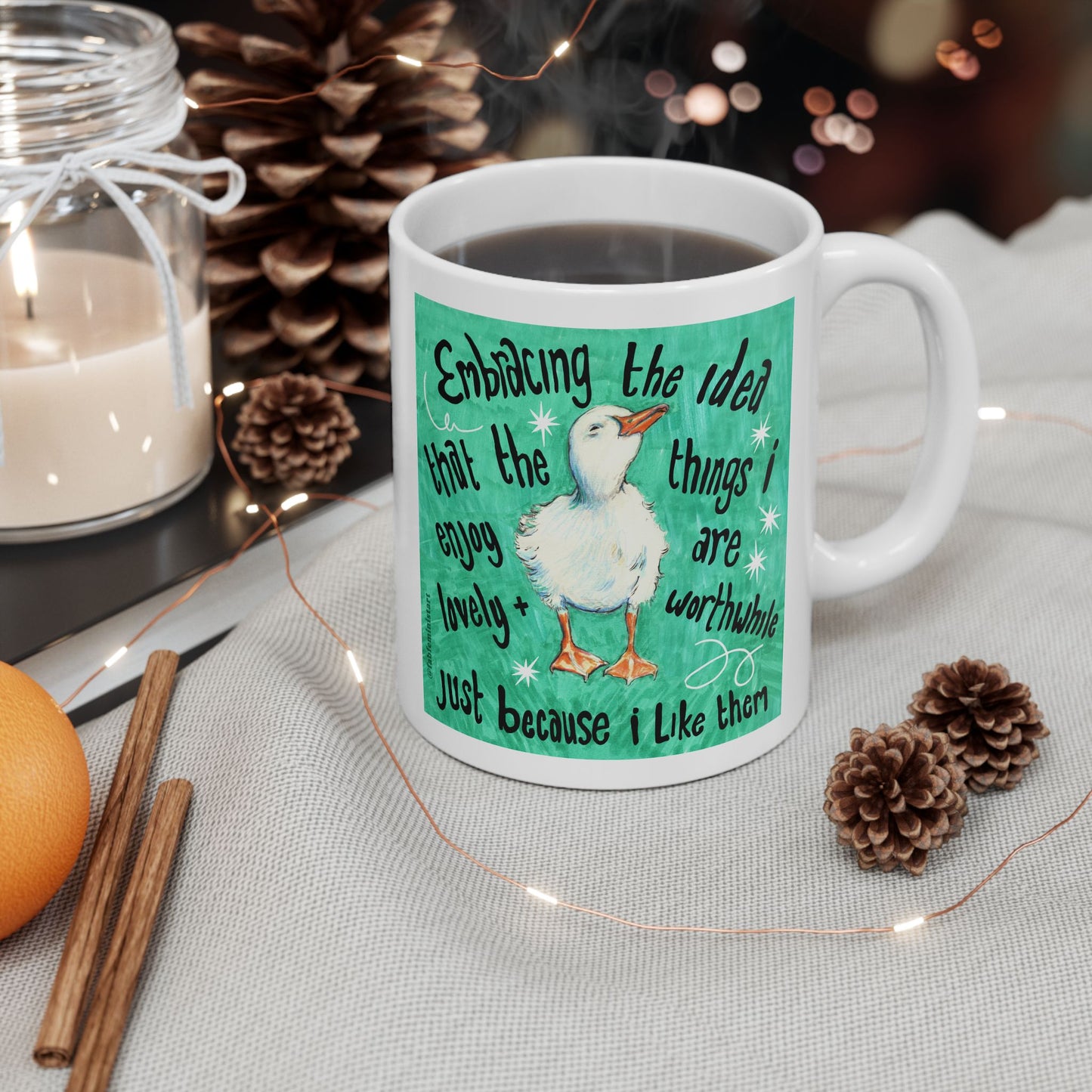 Embracing the idea that the things i enjoy are lovely and worthwhile just because i like them: Mental Health Mug