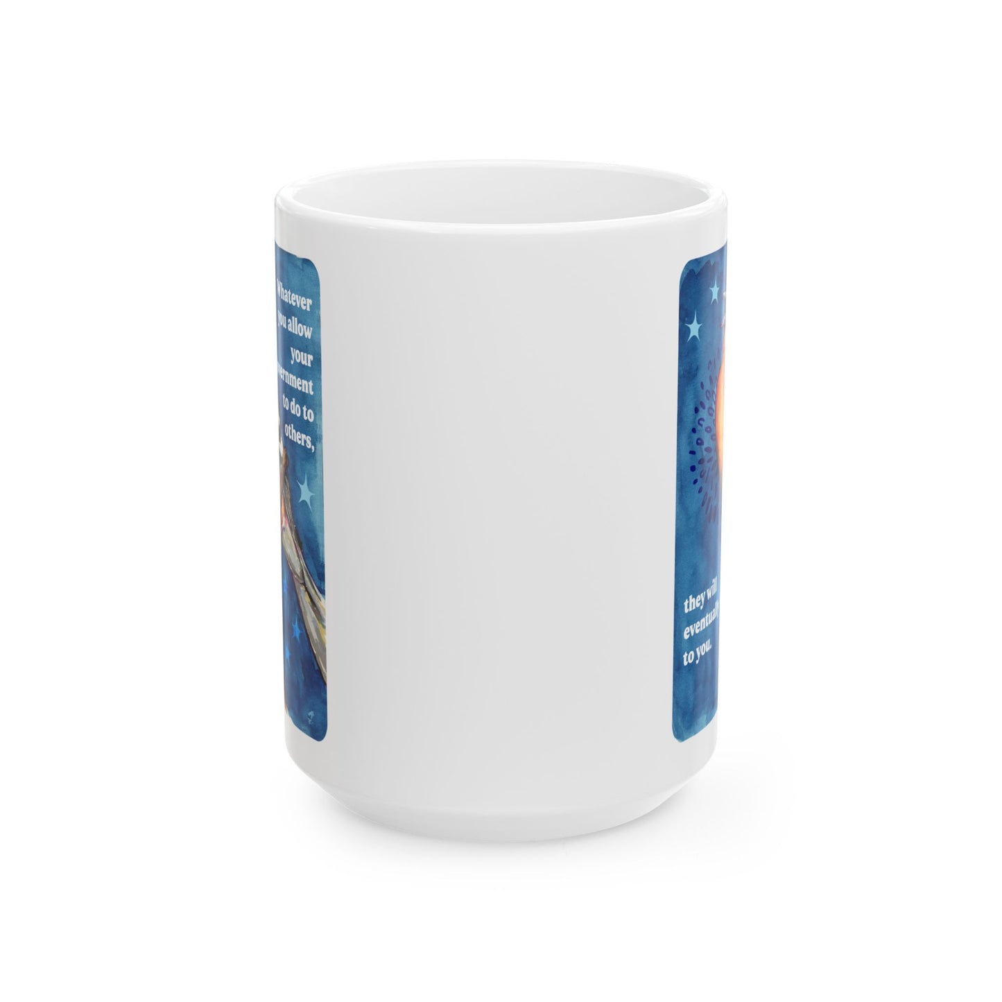 Whatever you allow your government to do to others, they will eventually do to you: Feminist Mug